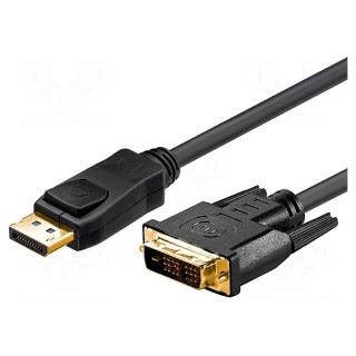 Cable | DisplayPort 1.1 | DisplayPort plug,DVI-D (24+1) plug