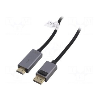 Cable | DisplayPort 1.2,HDMI 2.0 | DisplayPort plug,HDMI plug | 1m